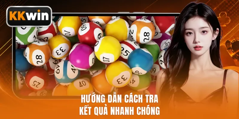 Hướng dẫn cách tra kết quả nhanh chóng