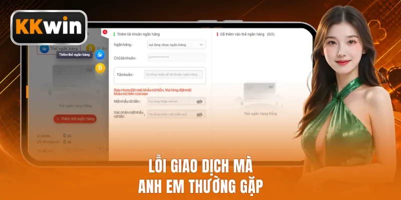 Lỗi giao dịch mà anh em thường gặp 