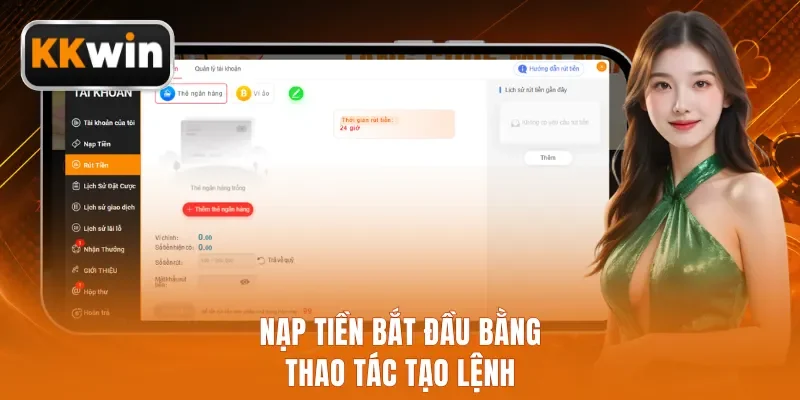 Nạp tiền bắt đầu bằng thao tác tạo lệnh