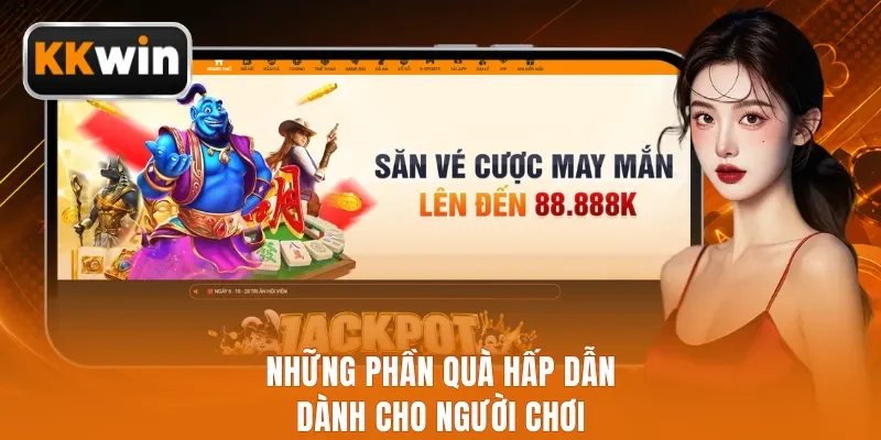 Những phần quà hấp dẫn dành cho người chơi