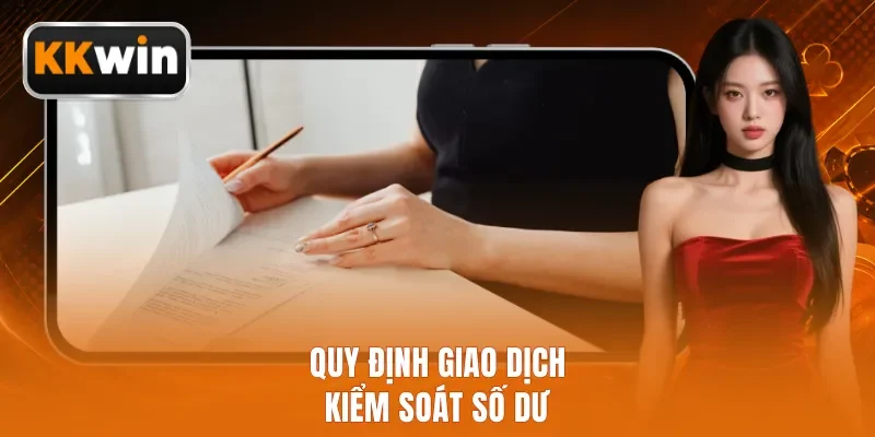Quy định giao dịch kiểm soát số dư